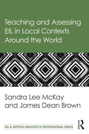 Seller image for Teaching and Assessing EIL in Local Contexts Around the World for sale by GreatBookPricesUK