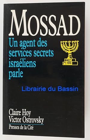 Bild des Verkufers fr Mossad Un agent des services secrets israliens parle zum Verkauf von Librairie du Bassin