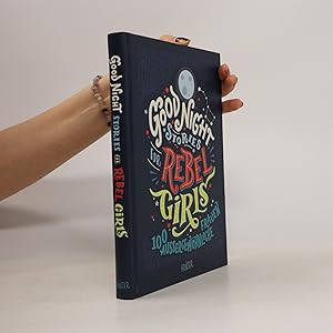 Image du vendeur pour Good Night Stories for Rebel Girls. 100 Aussergewhnliche Frauen mis en vente par Bookbot