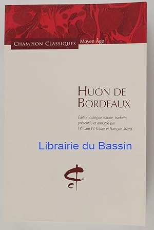 Seller image for Huon de Bordeaux Chanson de geste du XIIIe sicle for sale by Librairie du Bassin