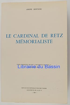 Seller image for Le cardinal de Retz Mmorialiste for sale by Librairie du Bassin