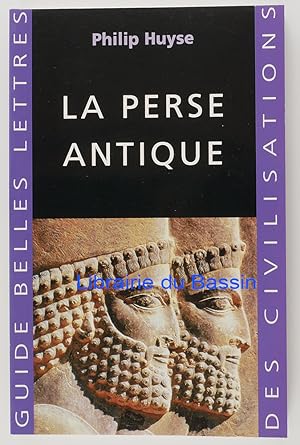 Image du vendeur pour La Perse antique mis en vente par Librairie du Bassin