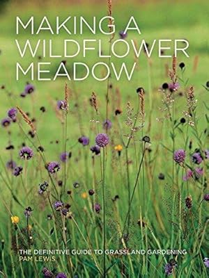 Bild des Verkufers fr Making a Wildflower Meadow zum Verkauf von WeBuyBooks