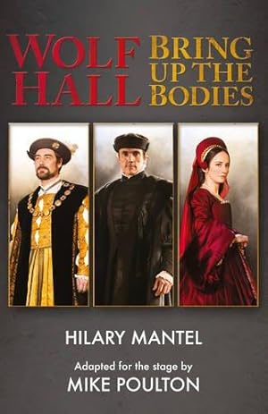 Seller image for Wolf Hall & Bring Up the Bodies: RSC Stage Adaptation - Revised Edition for sale by WeBuyBooks