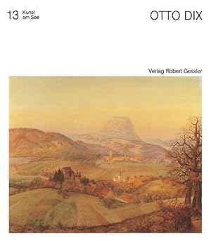 Imagen del vendedor de Otto Dix: Der See - die Kunst - die Landschaft (Kunst am See) a la venta por KUNSTHAUS-STUTTGART