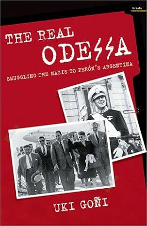 Bild des Verkufers fr Real Odessa: How Peron Brought the Nazi War Criminals to Argentin zum Verkauf von WeBuyBooks