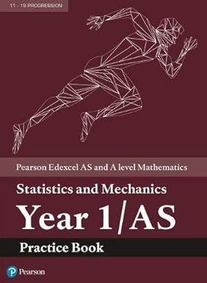Bild des Verkufers fr Pearson Edexcel AS and A level Mathematics Statistics and Mechanics Year 1/AS Practice Book (A level Maths and Further Maths 2017) zum Verkauf von WeBuyBooks