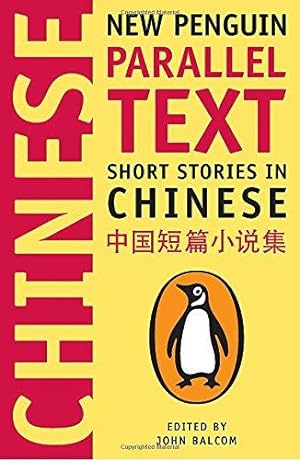 Seller image for Short Stories in Chinese: New Penguin Parallel Text for sale by WeBuyBooks 2