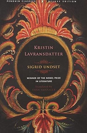 Image du vendeur pour Kristin Lavransdatter: Penguin Classics Deluxe Edition (The Kristin Lavransdatter Trilogy) mis en vente par WeBuyBooks 2