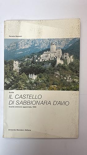 Seller image for Il castello di Sabbionara d'Avio. Guida for sale by librisaggi