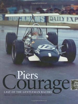 Seller image for Piers Courage: Last of the Gentleman Racers for sale by WeBuyBooks