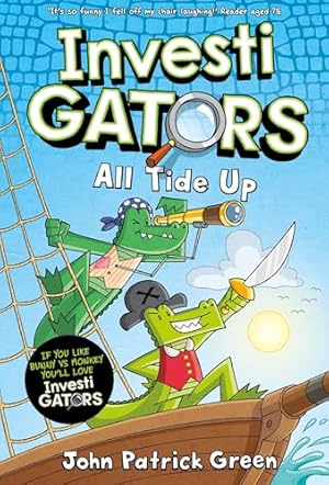 Seller image for InvestiGators: All Tide Up: A Laugh-Out-Loud Comic Book Adventure! (InvestiGators!, 7) for sale by WeBuyBooks