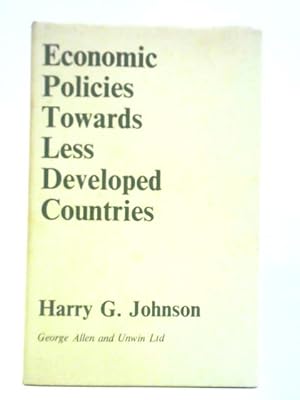 Seller image for Economic Policies Towards Less Developed Countries for sale by World of Rare Books
