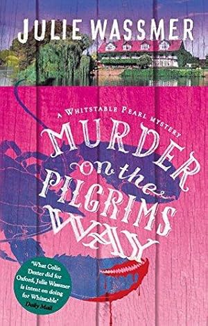 Seller image for Murder on the Pilgrims Way: Now a major TV series, Whitstable Pearl, starring Kerry Godliman (Whitstable Pearl Mysteries) for sale by WeBuyBooks