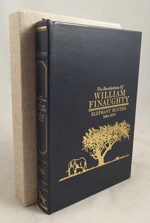 Bild des Verkufers fr The Recollections of William Finaughty: Elephant Hunter 1864-1875 zum Verkauf von Dennis Holzman Antiques