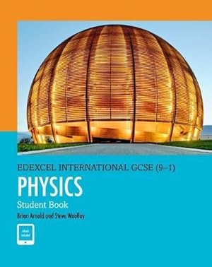 Immagine del venditore per Pearson Edexcel International GCSE (9-1) Physics Student Book venduto da WeBuyBooks
