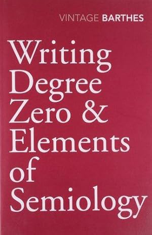 Seller image for Writing Degree Zero & Elements of Semiology for sale by WeBuyBooks