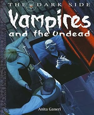 Seller image for Vampires and the Undead (Dark Side) for sale by WeBuyBooks