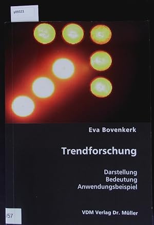 Seller image for Trendforschung. Fit fr die Zukunft ; [Darstellung, Bedeutung, Anwendungsbeispiel]. for sale by Antiquariat Bookfarm