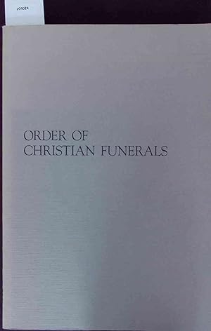 Bild des Verkufers fr Order of Christian Funerals. zum Verkauf von Antiquariat Bookfarm