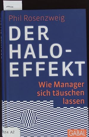 Seller image for Der Halo-Effekt. Wie Manager sich tuschen lassen. for sale by Antiquariat Bookfarm