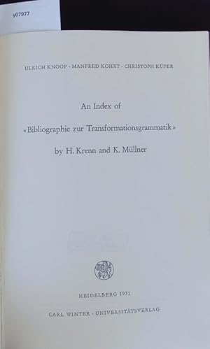 Bild des Verkufers fr An index of "Bibliographie zur Transformationsgrammatik" by H. Krenn and K. Mller. Bibliographie zur Transformationsgrammatik; Index. zum Verkauf von Antiquariat Bookfarm