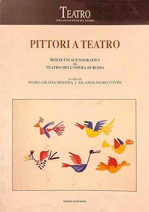 Seller image for Pittori a teatro. Bozzetti scenografici al Teatro dell'opera di Roma for sale by librisaggi