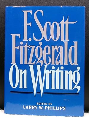 Imagen del vendedor de F. SCOTT FITZGERALD ON WRITING a la venta por BOOKFELLOWS Fine Books, ABAA