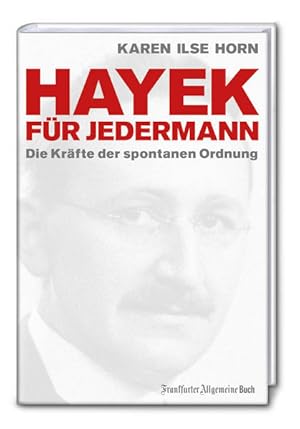 Bild des Verkufers fr Hayek fr jedermann: Die Krfte der spontanen Ordnung (konomen fr Jedermann) zum Verkauf von Studibuch