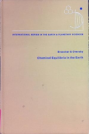 Imagen del vendedor de Chemical Equilibria in the Earth McGraw-Hill International Series in the Earth and Planetary Sciences a la venta por books4less (Versandantiquariat Petra Gros GmbH & Co. KG)