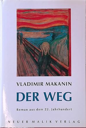 Bild des Verkufers fr Der Weg : Roman aus dem 22. Jahrhundert. zum Verkauf von books4less (Versandantiquariat Petra Gros GmbH & Co. KG)