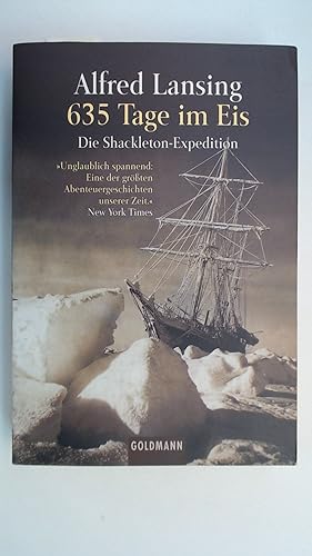 Immagine del venditore per 635 Tage im Eis : Die Shackleton-Expedition. venduto da Antiquariat Maiwald