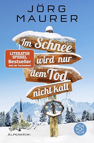 Seller image for Im Schnee wird nur dem Tod nicht kalt: Alpenkrimi for sale by Gabis Bcherlager