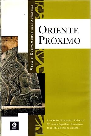 Seller image for Oriente Pr�ximo. Vida y costumbres en la Antig�edad . for sale by Librer�a Astarloa