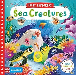 Seller image for Sea Creatures (Campbell First Explorers, 2) for sale by WeBuyBooks
