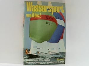 Seller image for Jaap A. M. Kramer: Wassersport von A bis Z - Segeln, Kajak, Kanu, Surfen, Wasserski, Wasserball, Schwimmen, Tauchen for sale by Book Broker