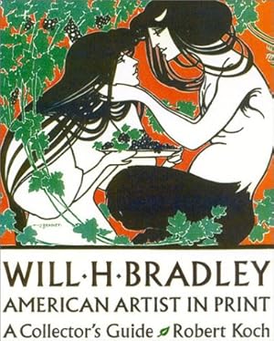 Seller image for Will H.Bradley: American Artist in Print - A Collector's Guide (American artists in print) for sale by WeBuyBooks