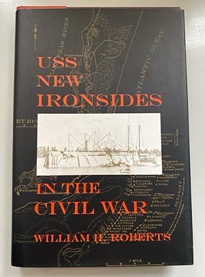 Immagine del venditore per USS New Ironsides in the Civil War. venduto da Fundus-Online GbR Borkert Schwarz Zerfa