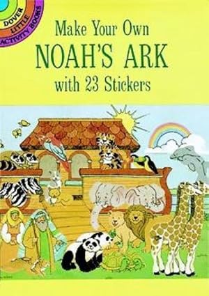 Imagen del vendedor de Make Your Own Noah's Ark with 23 Stickers a la venta por Smartbuy