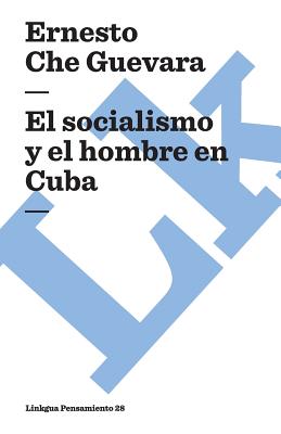 Seller image for El Socialismo y El Hombre En Cuba (Paperback or Softback) for sale by BargainBookStores