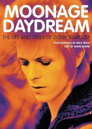 Seller image for Moonage Daydream: The Life and Times of Ziggy Stardust for sale by WeBuyBooks