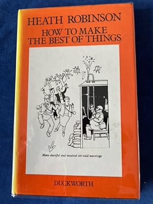 Seller image for How To Make The Best of Things for sale by Lavender Fields Books PBFA