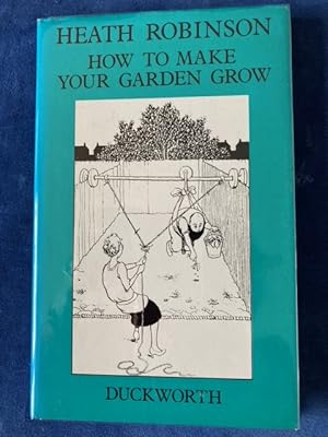 Imagen del vendedor de How To Make a Garden Grow a la venta por Lavender Fields Books PBFA