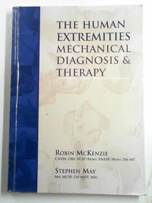 Seller image for The human extremities: mechanical diagnosis & therapy for sale by Cotswold Internet Books