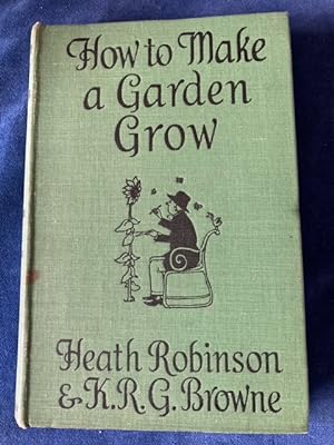 Imagen del vendedor de How To Make A Garden a la venta por Lavender Fields Books PBFA