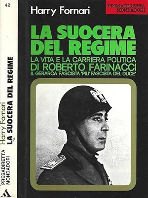 Seller image for La suocera del regime Vita di Roberto Farinacci for sale by Biblioteca di Babele