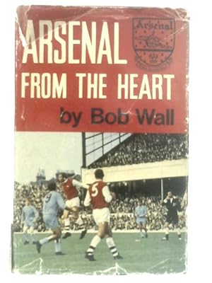Seller image for Arsenal from the Heart for sale by World of Rare Books