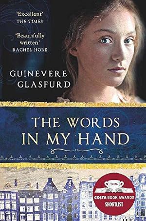 Image du vendeur pour The Words In My Hand: a novel of 17th century Amsterdam and a woman hidden from history mis en vente par WeBuyBooks