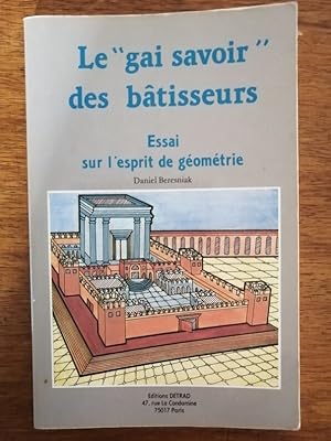 Le gai savoir des bâtisseurs vers 1986 - BERESNIAK Daniel - Franc maçonnerie Artistes Architectur...