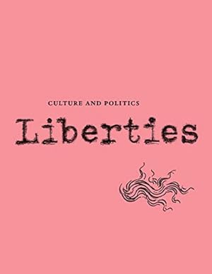Seller image for Liberties Journal of Culture and Politics: Volume III, Issue 2: 3 for sale by WeBuyBooks